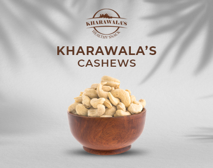 Kharawala Products Cashews