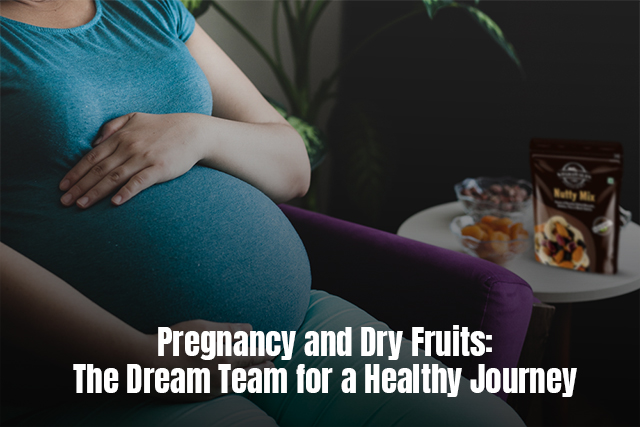 Dry Fruits for Pregnancy