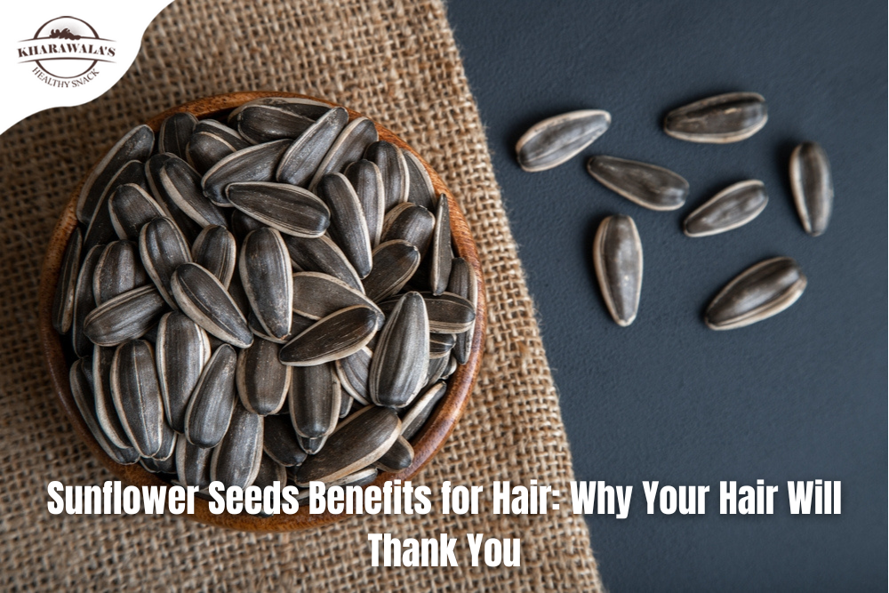 Sunflower Seeds Benefits for Hair | Boost Growth & Reduce Hair Fall Naturally